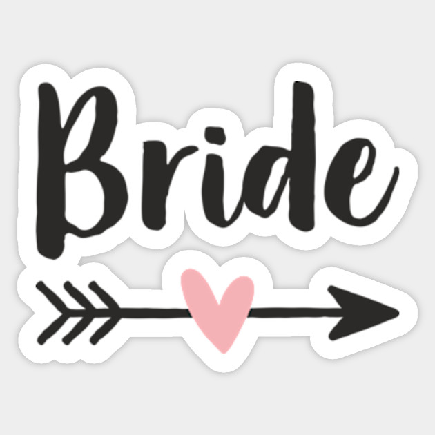 Bride Amor Heart Arrow Hen Party Gift Bridal Party Sticker Teepublic