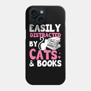 Easily Distracted By Cats And Books Gift Phone Case