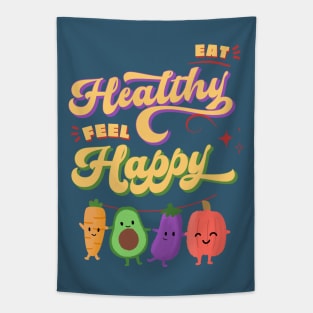 Eat Healthy feel Happy Tapestry