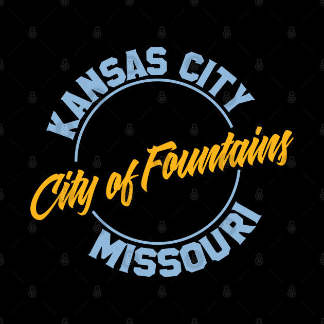 Kansas City - Baby Blue City Of Fountains by eighttwentythreetees