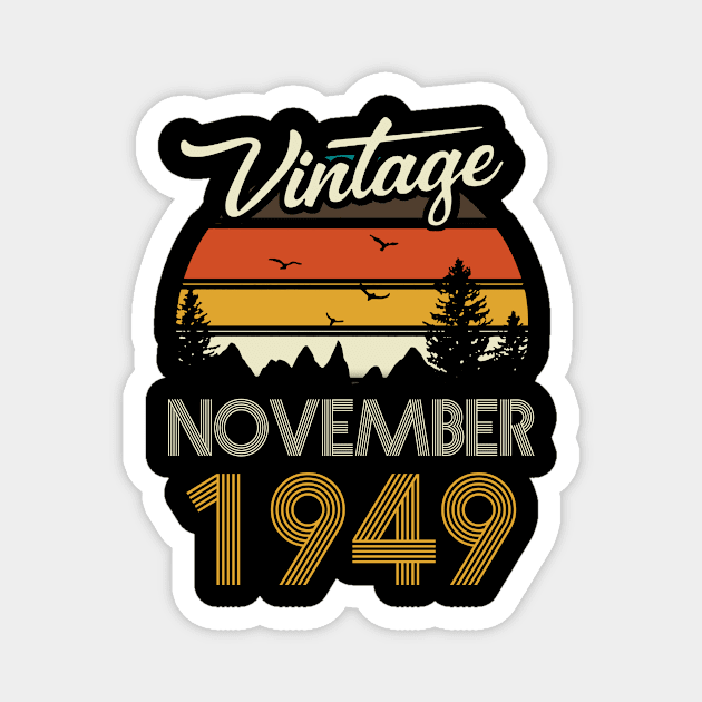 1949 - Vintage November Birthday Gift Shirt Magnet by ReneeCummings