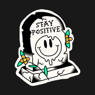 Stay positive traditional tattoo T-Shirt