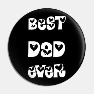 Best Dad Ever T-shirts Pin