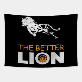 The better lion - cheetah Tapestry