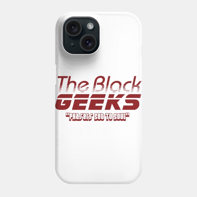 The Black Geeks Phasers Set To Soul - Red Phone Case by TheBlackGeeks