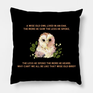 A wise old owl lived in an oak nursery rhyme Pillow