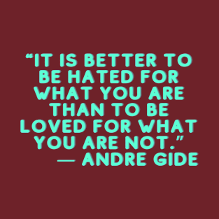 QUOTE ANDRE GIDE T-Shirt