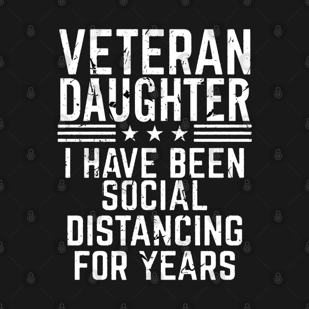 Veteran Daughter Social Distancing by Artistry Vibes