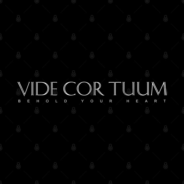 Latin Inspirational Quote: Vide Cor Tuum (Behold Your Heart) by Elvdant