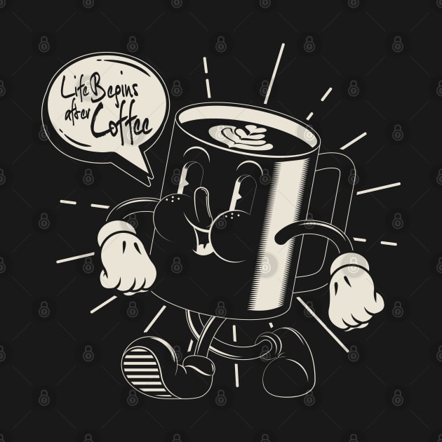 Vintage/Retro Walking Coffee Mug. "LIFE BEGINS AFTER COFFEE" (BLACK) by BoringFabric