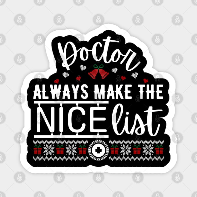 Doctor always make the nice list Magnet by JunThara