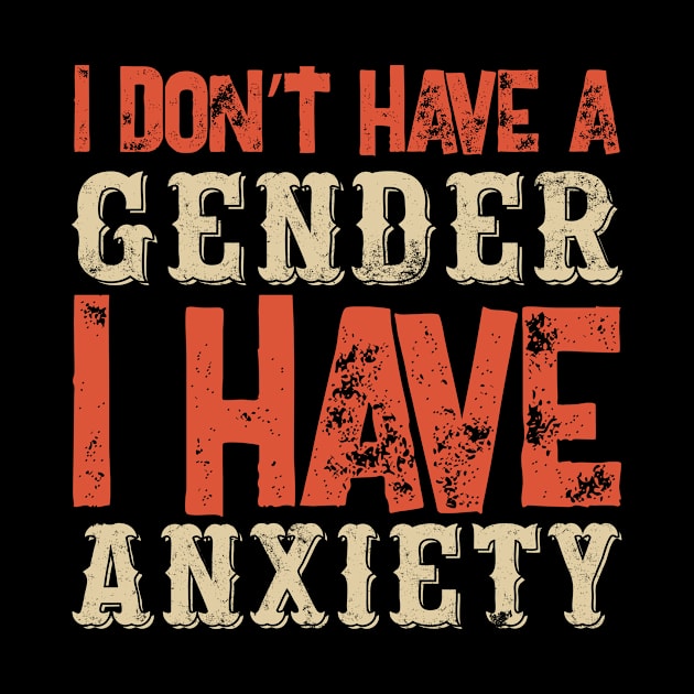 Funny Binary Non Cute Anxiety Gender No Agender by Mellowdellow