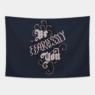 Be Fearlessly You Tapestry