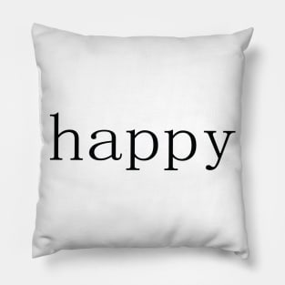 Happy Pillow