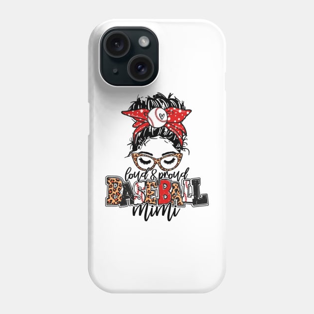 Baseball Mimi Leopard   Loud And Proud Baseball Mimi Phone Case by Wonder man 