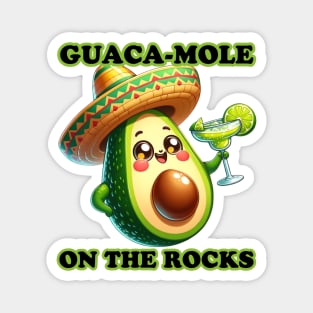 Avocado Fiesta - Guaca-Mole On The Rocks Party Shirt Magnet