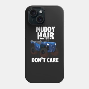 ATV FOUR WHEELING / OFF ROADING: Muddy Hair Phone Case