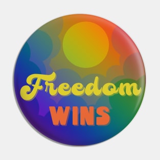 Freedom wins - retro rainbow colors Pin