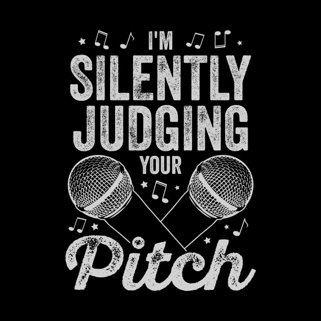 I'm Silently Judging Your Pitch Vocal Coach Gift by Dolde08