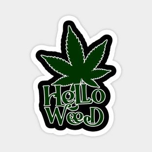 Hello Weed Magnet