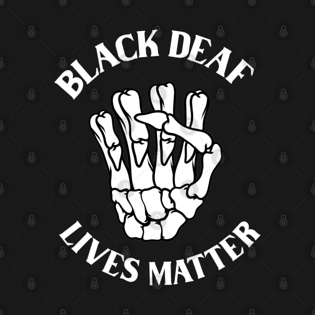 Black Deaf Lives Matter by sspicejewels