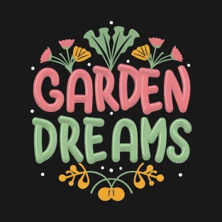 Garden Dreams" – Where Imagination Blooms T-Shirt