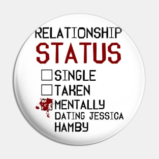 Mentally dating Jessica Hamby Pin