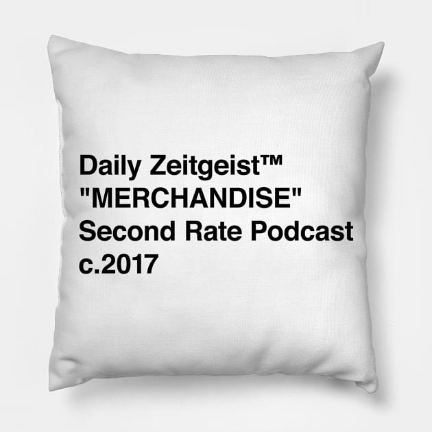 Daily Zeitgeist "MERCHANDISE" Black - Pocket Pillow by The Daily Zeitgeist