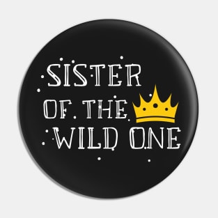 Sister Of The Wild One Retro Style - Adventure Sister 2020 Gift Pin