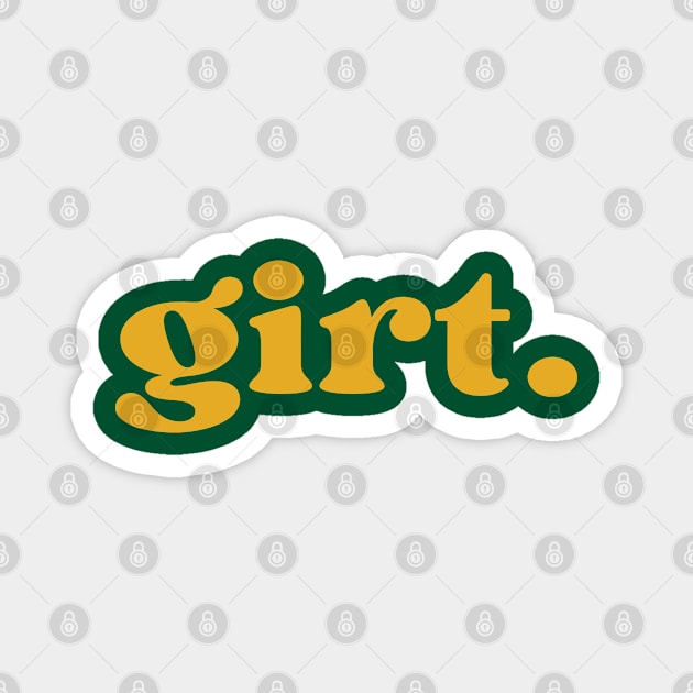 Girt Magnet by Timeless Chaos