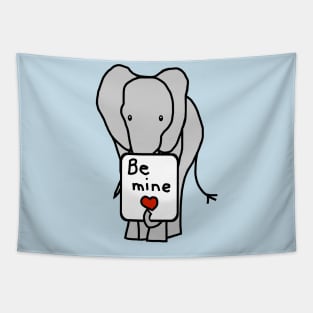 Elephant says Be Mine on Valentines Day Tapestry