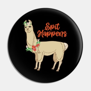 Spit Happens - Llama Alpaca Gift Pin