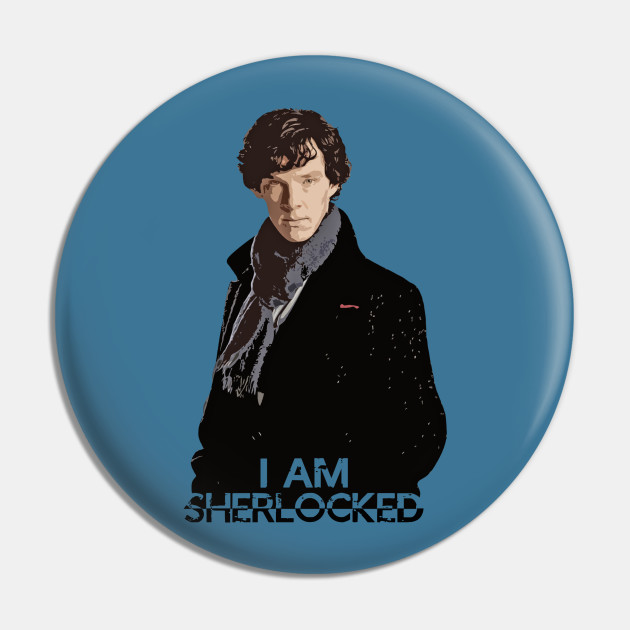 I Am Sherlocked Sherlock Pin Teepublic