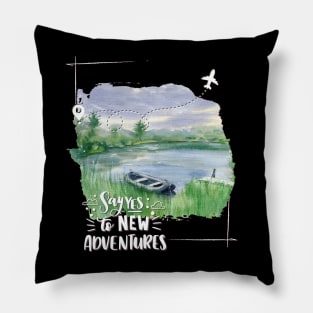 And so the adventure begins mountains nature Explore the world holidays vacation Pillow