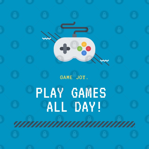 Play Games All Day! by GameJoyNL