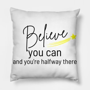 Believe You Can and You're Halfway There. Typography Motivational and Inspirational Quote. Black and Red Pillow