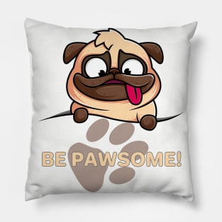 Be Pawsome Cute Pug Design Pillow