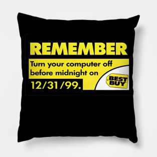 Remember Turn Your Computer Off Before Midnight on Pillow