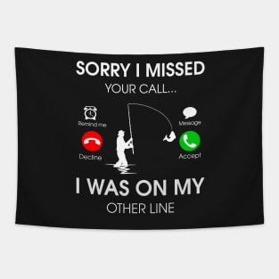 Sorry I missed your call I was on my other line Tapestry