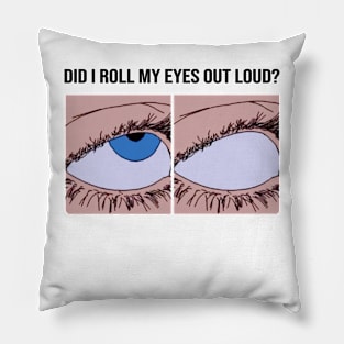 Eyeroll meme design Pillow