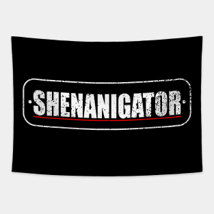 Shenanigator , St Patrik's Day Merch Tapestry