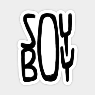 soy boy Magnet