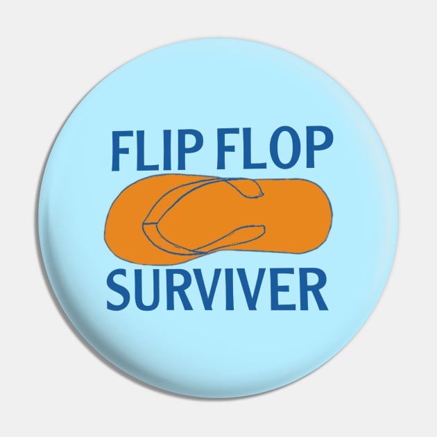 Flip flop surviver Pin by osaya