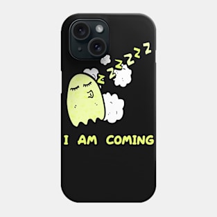 i am coming Funny Phone Case