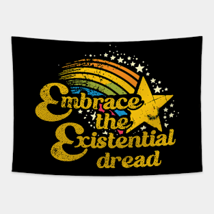 Embrace The Existential Dread Tapestry