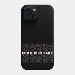 For Pucks Sake Phone Case