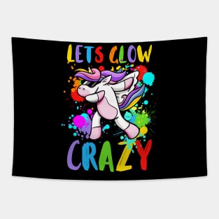 Let's Glow Crazy Glow  crazy Party Tapestry