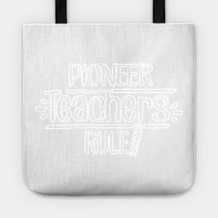 Pioneer Teachers Rule Tote