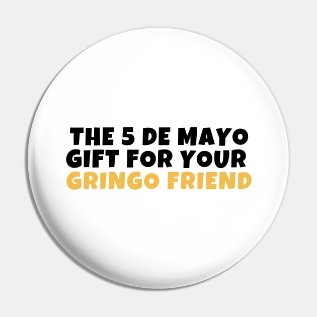 Cinco de mayo gift Pin by thegoldenyears