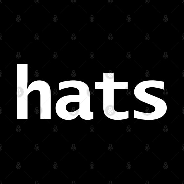 Hats Minimal Typography White Text by ellenhenryart